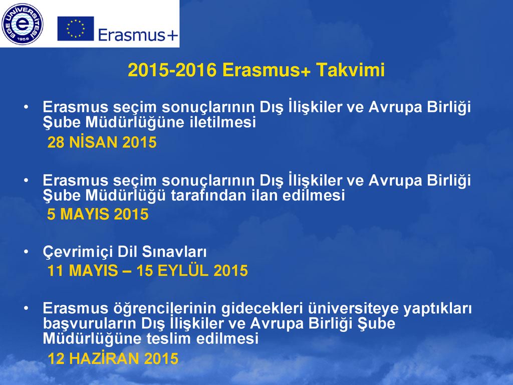 ERASMUS ERASMUS BİLGİLENDİRME TOPLANTISI PROF DR ppt indir